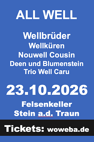 Plakat: All Well — Bayerns größte Kleinkunstfamilie